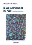Le due scarpe sinistre dei poeti. Saggi (1996-2014) - Donato Di Stasi 9788897171638