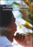 Nel nuovo millennio si avverano le antiche profezie - S. Castelli, Yogi Mahajan 9788897196020