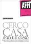 Cerco casa non un cesso -  9788897203094