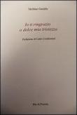 Io ti ringrazio o dolce mia tristezza - Stefano Gentile 9788897205272