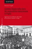 Carmine Giorgio nella storia del sindacalismo rivoluzionario in Puglia. Appunti per una riflessione sulle origini del movimento sindacale in Puglia - Domenico Cangelli 9788897220909
