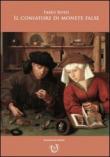 Il coniatore di monete false - Rossi Fabio 9788897242628