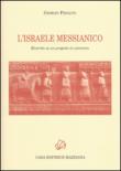 L'Israele messicano. Ricerche su un progetto in cammino - Fedalto Giorgio 9788897243205