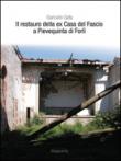 Il restauro della ex Casa del Fascio a Pievequinta di Forlì - Giancarlo Gatta 9788897287681