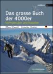 Das grosse Buch der 4000er. Normalrouten und Klassiker - Cividini Valentino, Romelli Marco 9788897299592