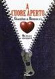 A cuore aperto - Bonucci Gianluca 9788897319085