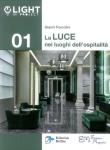 La luce nei luoghi di ospitalità - Gianni Forcolini 9788897323969