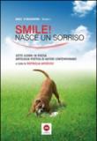 Smile! Nasce un sorriso. 2. - Raffaella Amoruso 9788897341673