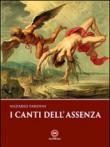I canti dell'assenza - Pardini Nazario 9788897341796