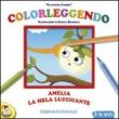 Amelia, la mela luccicante. Ediz. illustrata - Maestra Larissa 9788897347309