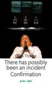 THERE HAS POSSIBLY BEEN AN INCIDENT-CONFIRMATION - Thorpe Chris 9788897356660