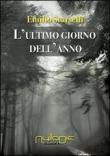 L'ultimo giorno dell'anno - Scarselli Emilio 9788897364702