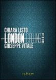 London calling. End of an era. Ediz. italiana - Listo Chiara, Vitale Giuseppe 9788897364795