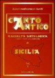 Cantico antico. Compendio di tradizioni popolari siciliane. Con CD Audio -  9788897367024