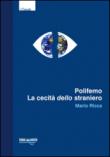 Polifemo. La cecità dello straniero - Mario Ricca 9788897373001