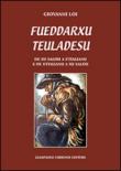 Fueddarxu teuladesu. De su saldu a s'italianu e de s'italianu a su saldu. Testo sardo e italiano - Loi Giovanni 9788897397328