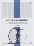 Disturbi alimentari. Valutazione psicopatologica multidimensionale e terapia integrata - Carlo Pruneti 9788897412021