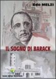 Il sogno di Barack - Edoardo Melzi 9788897425137