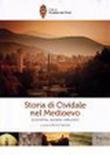 Storia di Cividale nel Medioevo. Economia, società, istituzioni - B. Figliuolo 9788897442059