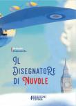 Il disegnatore di nuvole - Giorgia Simoncelli 9788897443308