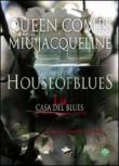 La casa del blues. Ediz. italiana e inglese - Jacqueline Miù, A. Metta, Queen Combs 9788897463085