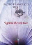 L'anima che non tace - A. Metta, J. Miu, Paolo F. Steri 9788897463504