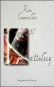 Il kattolico 3 - Rino Cammilleri 9788897469087