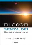 Filosofi senza dei - Louise M. Antony 9788897476467