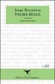 Palma reale - A. Brandolini, Jorge Boccanera 9788897490012