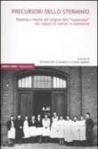 Precursori dello sterminio. Binding e Hoche all'origine dell'«eutanasia» dei malati di mente in Germania - E. De Cristofaro, C. Saletti 9788897522010
