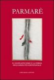Parmarè. Il neoplasticismo e la forma dell'assoluto esistenziale - Vincenzo Cignarale 9788897550037