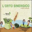 L'orto sinergico e altre colture. Ediz. illustrata -  9788897555957