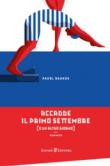 Accadde il primo di settembre (o un altro giorno) - Rankov Pavol 9788897561569