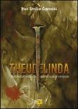 Theudelinda. Tutto ebbe inizio da quattro punti cardinali - Pier Emilio Castoldi 9788897580096