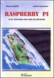 Raspberry Pi. Il PC tascabile per fare - Andrea Possemato, Marco Cardelli 9788897599531
