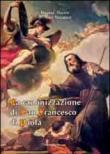 La canonizzazione di san Francesco di Paola - Giuseppe Tallarico, Daniele Macris 9788897632061