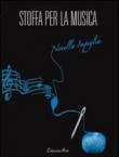 Stoffa per la musica - Nenella Impiglia 9788897695806