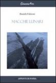 Macchie lunari - Daniele Falcioni 9788897695974