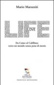Life. Da Caino al califfato: verso un mondo senza pena di morte - Marazziti Mario 9788897702344