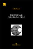 Un africano caduto dal cielo - Hassan Fathi 9788897726609