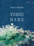 Verde mare - Fabrizio Paganella 9788897730651