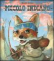 Piccolo indiano. Ediz. illustrata - Gréban Quentin 9788897737896