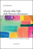 «Parole dalla valle delle memorie risognate». Ricordi (sur)reali tra narrazione e art therapy - Lara Iannotti 9788897738039
