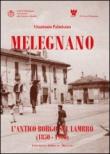 Melegnano, l'antico borgo sul Lambro (1850-1900) - Vitantonio Palmisano 9788897742012