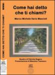 Come hai detto che ti chiami? - Marco M., Mascioli 9788897767718