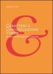 Caratteri e comunicazione visiva. Introduzione allo studio della tipografia - Fabrizio M. Rossi 9788897778042