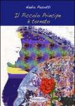 Il piccolo principe è tornato - Nadia Pasotti 9788897851103