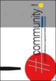 #Community. La comunità attraverso lo sguardo di artisti contemporanei. Ediz. illustrata - Zanetti Andrea, Compalati Cinzia 9788897882060
