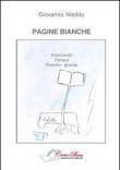 Pagine bianche. Racconti, poesie, parole sparse - Giovanna Nieddu 9788897902515