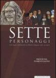 Sette personaggi. Sette figure emblematiche di Molière indagano sulla sua morte - Florent Calvez, Fred Duval 9788897965077
